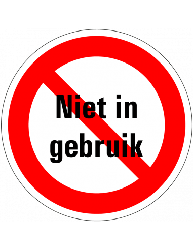 Niet gebruiken bord, kunststof, rood wit, rond, tekst niet in gebruik met rode streep