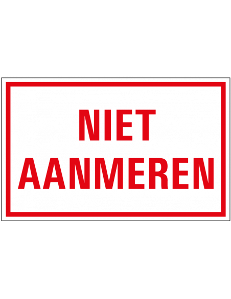 Niet aanmeren bord, kunststof, rood wit, rechthoekig, tekst niet aanmeren