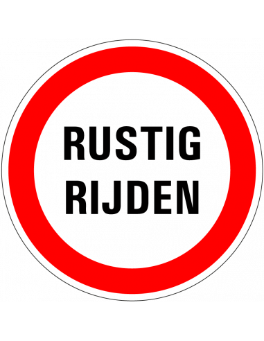 Rustig rijden sticker, rood wit, rond, tekst rustig rijden met rode rand