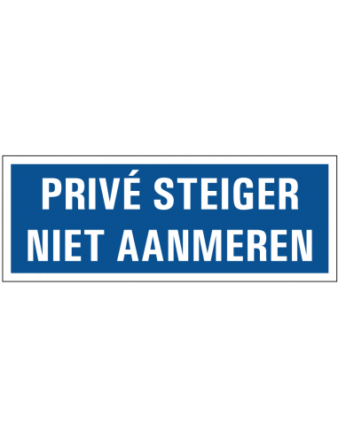 Bordje privé steiger, kunststof, blauw wit, rechthoek, met Nederlandse tekst