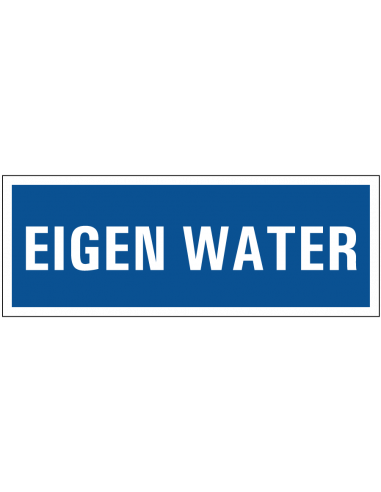 Eigen water tekstbord, blauw wit, rechthoek, tekst eigen water