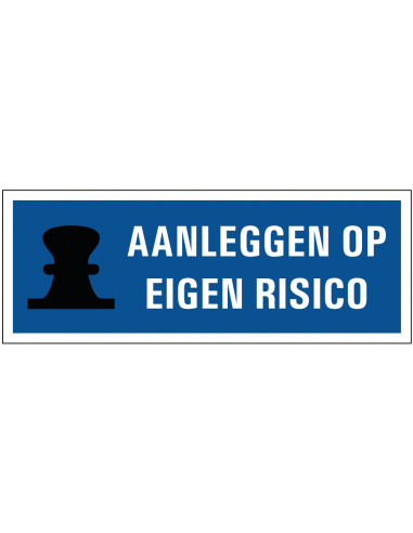 Aanleggen op eigen risico sticker, blauw wit, rechthoek, tekst aanleggen op eigen risico