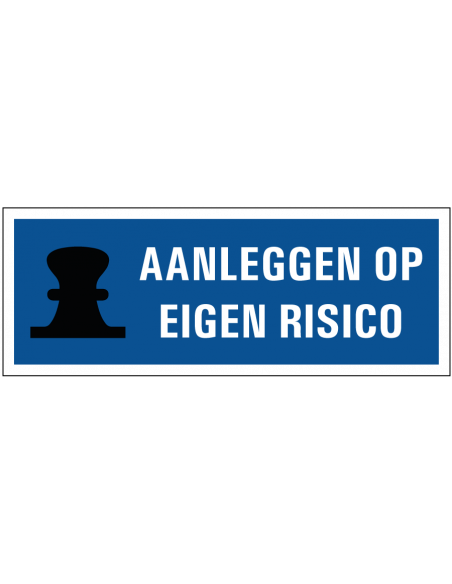 Aanleggen op eigen risico sticker, blauw wit, rechthoek, tekst aanleggen op eigen risico