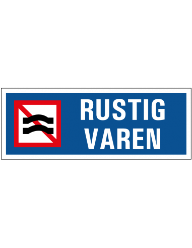 Rustig varen tekststicker, blauw wit, rechthoek, tekst rustig varen met verbodspictogram
