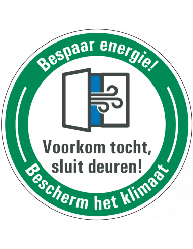 Energie besparen bord sluit deuren, rond, Nederlandse tekst met openstaande deur pictogram