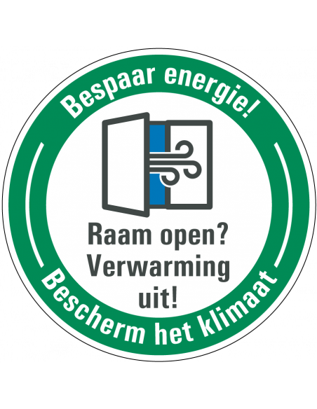 Energie besparen bord verwarming uit, rond, Nederlandse tekst met openstaand raam met tocht pictogram