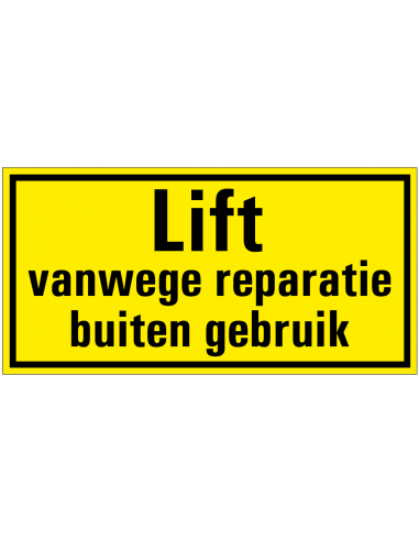 Lift vanwege reparatie buiten gebruik magneetsticker, geel zwart, rechthoek, Nederlandse tekst
