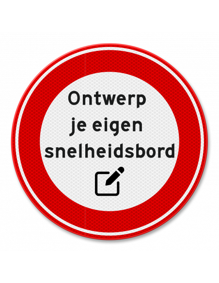 Verkeersbord snelheid naar wens, aluminium DOR, A1, rond, rood wit