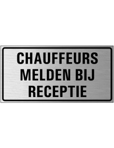 Chauffeurs melden bij receptie bord, geborsteld aluminium, zwart grijs, rechthoekig