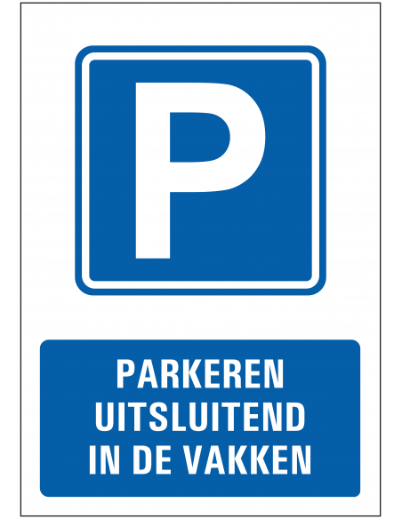 Parkeren uitsluitend in de vakken bord, kunststof, blauw wit, rechthoekig