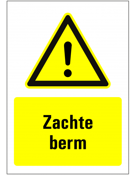 Zachte berm bord met tekst, geel zwart wit, rechthoekig, uitroepteken