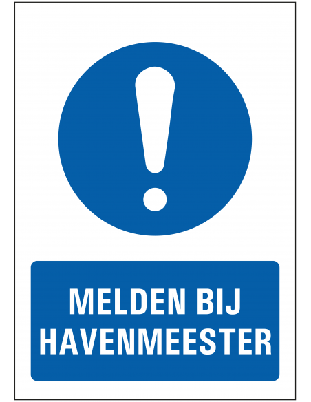 Melden bij havenmeester bord, blauw wit, rechthoekig, uitroepteken met tekst