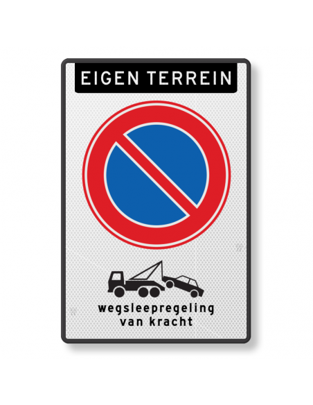 Verkeersbord eigen terrein wegsleepregeling, aluminium DOR, rechthoekig