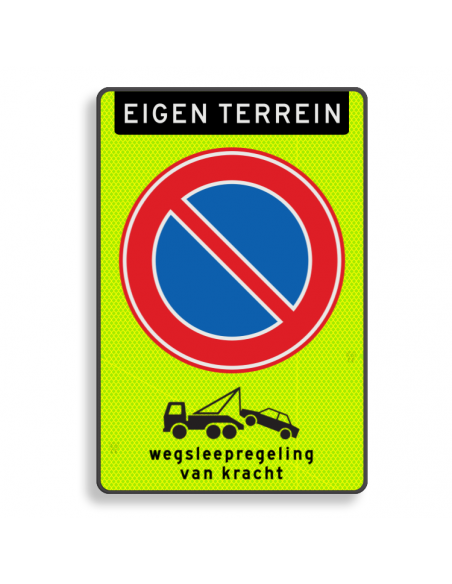 Verkeersbord eigen terrein wegsleepregeling, fluor, aluminium DOR, rechthoekig