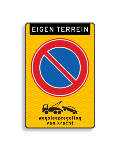 Verkeersbord eigen terrein wegsleepregeling, geel, aluminium DOR, rechthoekig