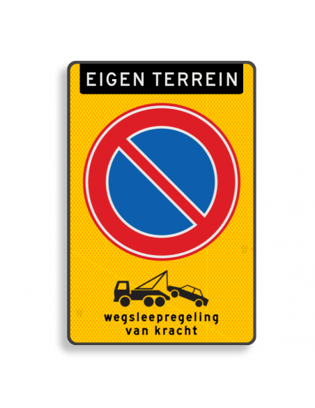 Verkeersbord eigen terrein wegsleepregeling, geel, aluminium DOR, rechthoekig