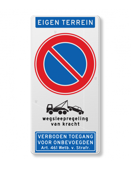 Verkeersbord eigen terrein, niet parkeren, wegsleepregeling, aluminium DOR