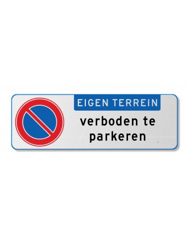 Verkeersbord verboden te parkeren eigen terrein, aluminium DOR, blauw wit, rechthoekig