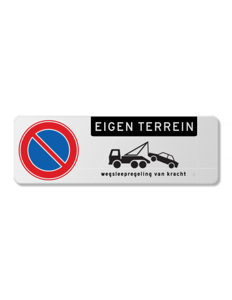 Verkeersbord wegsleepregeling eigen terrein, aluminium DOR, rechthoekig
