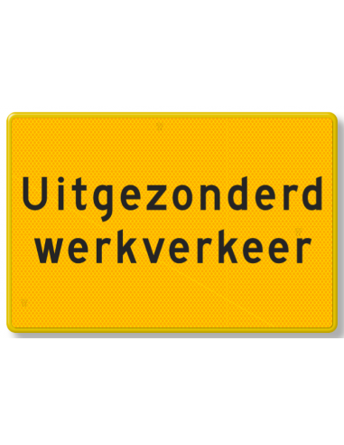 Verkeersbord uitgezonderd werkverkeer, aluminium DOR, geel zwart, rechthoekig