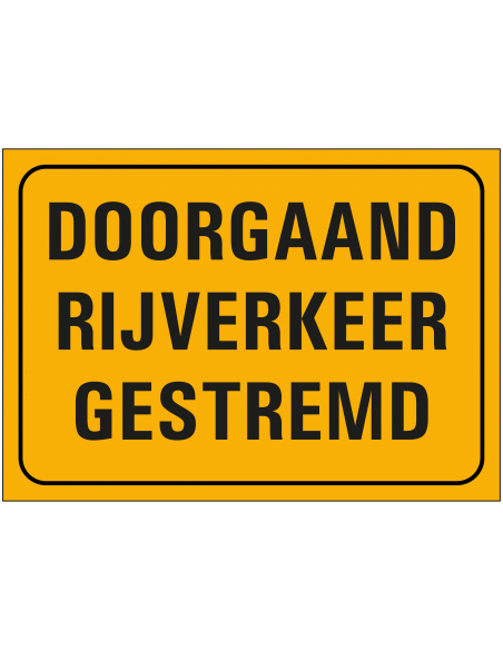 Doorgaand rijverkeer gestremd bord, kunststof, geel zwart, rechthoekig