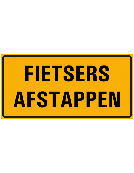 Fietsers afstappen bord, kunststof, geel zwart, rechthoekig, tekst fietsers afstappen
