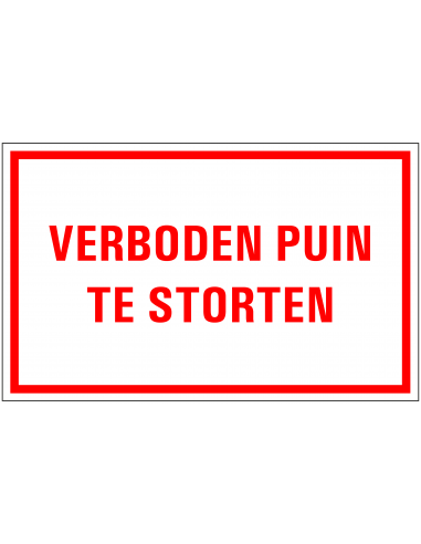 Verboden puin te storten tekststicker, rood wit, rechthoek, Nederlandse tekst
