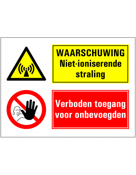 Niet ioniserende straling, verboden toegang onbevoegden bord, geel rood, rechthoekig