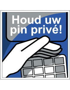 Houd uw pin privé bord, vierkant, blauw wit, tekst houd uw pin prive