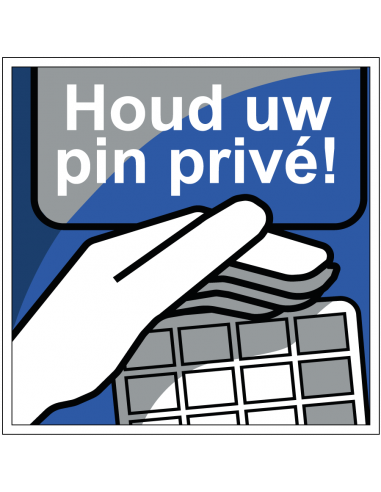 Houd uw pin privé bord, vierkant, blauw wit, tekst houd uw pin prive
