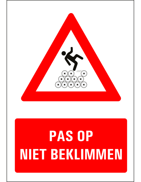 Pas op niet beklimmen bord, rood wit, rechthoekig