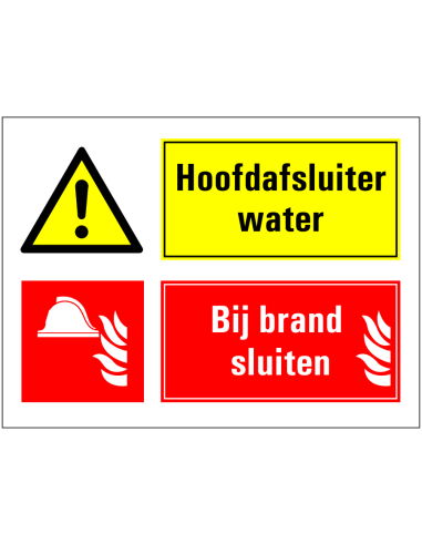 Hoofdafsluiter water afsluiten bij brand bord, rood geel, rechthoekig