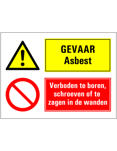 Gevaar asbest, boren schroeven en zagen verboden bord, rood geel, rechthoekig