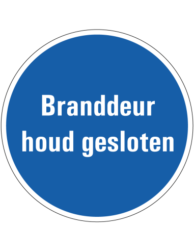 Branddeur houd gesloten bord, kunststof, rond, Nederlandse tekst Branddeur houd gesloten, blauw wit