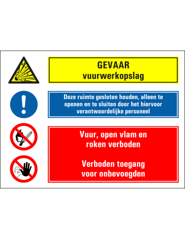 Vuurwerkopslag, houd ruimte gesloten, verboden toegang onbevoegden sticker, geel blauw rood, rechthoekig