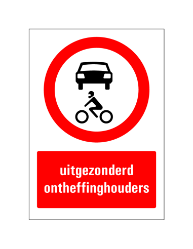 Uitgezonderd ontheffinghouders bord, kunststof, rood wit, rechthoekig, Nederlandse tekst