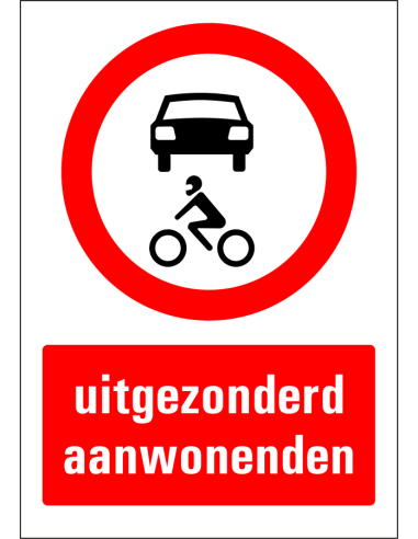 Uitgezonderd aanwonenden bord, rood wit, rechthoekig, Nederlandse tekst