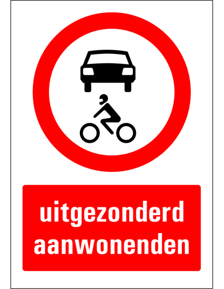 Uitgezonderd aanwonenden bord, rood wit, rechthoekig, Nederlandse tekst