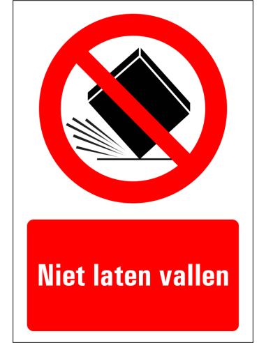 Niet laten vallen bord, kunststof, rood wit, rechthoekig, tekst niet laten vallen