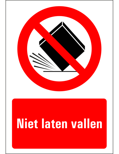 Niet laten vallen bord, kunststof, rood wit, rechthoekig, tekst niet laten vallen