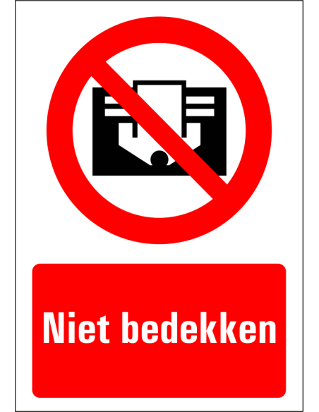 Niet bedekken bord, rood wit, rechthoekig, tekst niet bedekken met pictogram