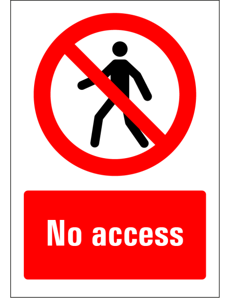 No access bord, rood wit, rechthoekig, symbool geen voetgangers met Engelse tekst no access
