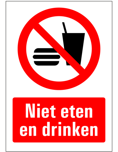 Niet eten en drinken bord, rood wit, rechthoekig, tekst niet eten en drinken met symbool verboden eten en drinken