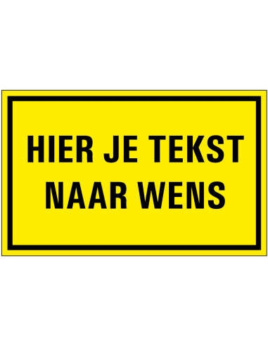 Waarschuwingsbord tekst naar wens, rechthoek, liggend, geel zwart