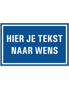 Gebodssticker tekst naar wens, rechthoek, liggend, blauw wit