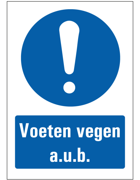 Voeten vegen aub bord - blauw wit - rechthoekig - symbool uitroepteken met Nederlandse tekst voeten vegen aub