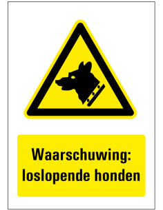 Kijk uit voor loslopende honden bord - geel zwart - rechthoekig - symbool waakhond met tekst