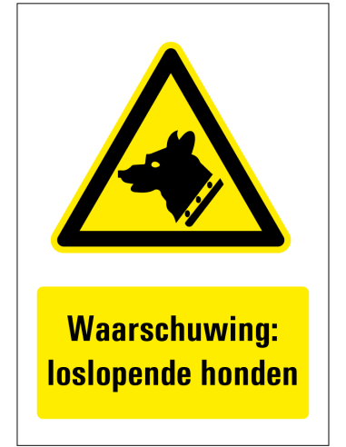 Kijk uit voor loslopende honden bord - geel zwart - rechthoekig - symbool waakhond met tekst