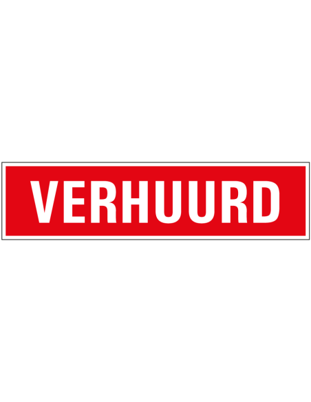 Verhuurd bord - rood wit - rechthoekig - tekst verhuurd