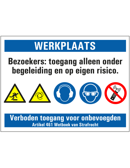 Toegang alleen onder begeleiding werkplaats bord, kunststof, rood wit blauw geel, diverse pictogrammen, rechthoek